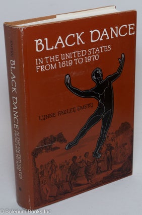 Cat.No: 72864 Black dance in the United States from 1619 to 1970, with foreword by...