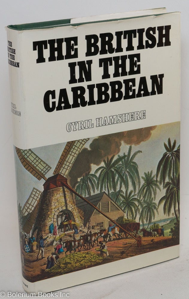 Cat.No: 72928 The British in the Caribbean. Cyril Hamshere.