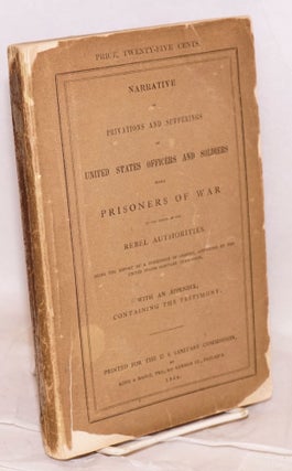 Cat.No: 73003 Narrative of privations and sufferings of United States officers and...