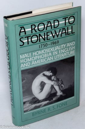 Cat.No: 73170 A road to Stonewall; male homosexuality in English and American literature,...