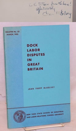 Cat.No: 73239 Dock labor disputes in Great Britain a study in the persistence of...