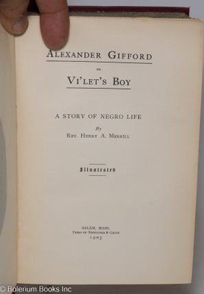 Alexander Gifford or Vi'let's boy; a story of Negro life, illustrated
