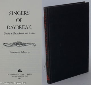 Cat.No: 73679 Singers of daybreak; studies in black American literature. Houston A....