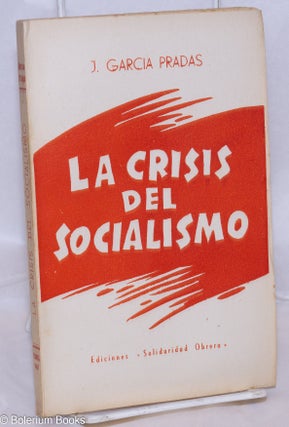 Cat.No: 73743 El Socialismo y el Estado [with] La Crisis del Socialismo. Rudolf J. Garcia...