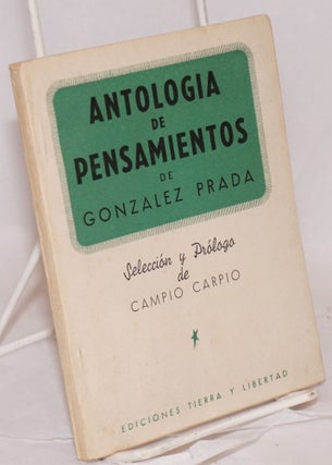 Cat.No: 73754 Antologia de pensamientos de Gonzalez Prada; selección y prólogo de...