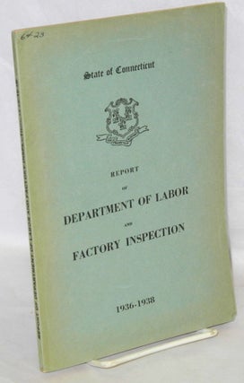 Cat.No: 73760 Report of the Commissioner of Labor: period ended June 30, 1938....