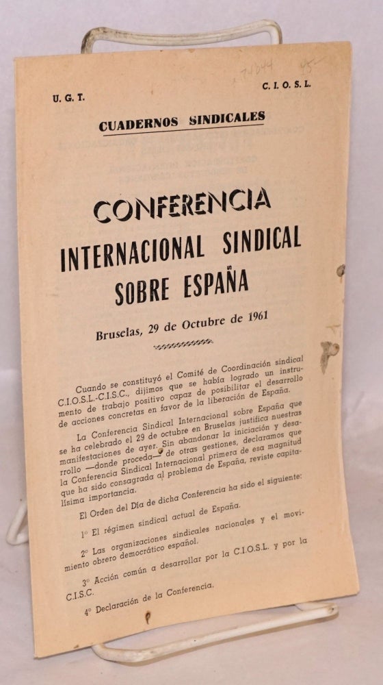 Cat.No: 74044 Conferencia internacional sindical sobre España; Bruselas, 29 de Octubre de 1961. U G. T. - C. I. O. S. L.