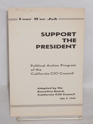 Cat.No: 74054 Your War Job: support the president. Political action program of the...