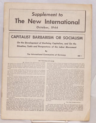 Cat.No: 74147 Capitalist Barbarism or Socialism; on the development of declining...