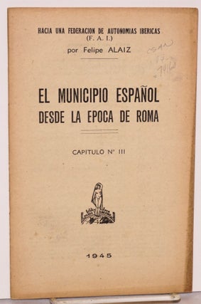 Cat.No: 74160 El municipio Español desde la epoca de Roma. Felipe Alaiz