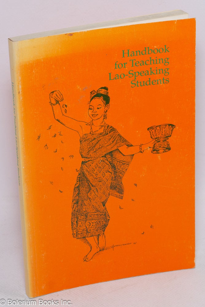 Cat.No: 74349 Handbook for teaching Lao-speaking students: first phase development (1980) second phase development (1989). Silay Bounkeo, et. al.
