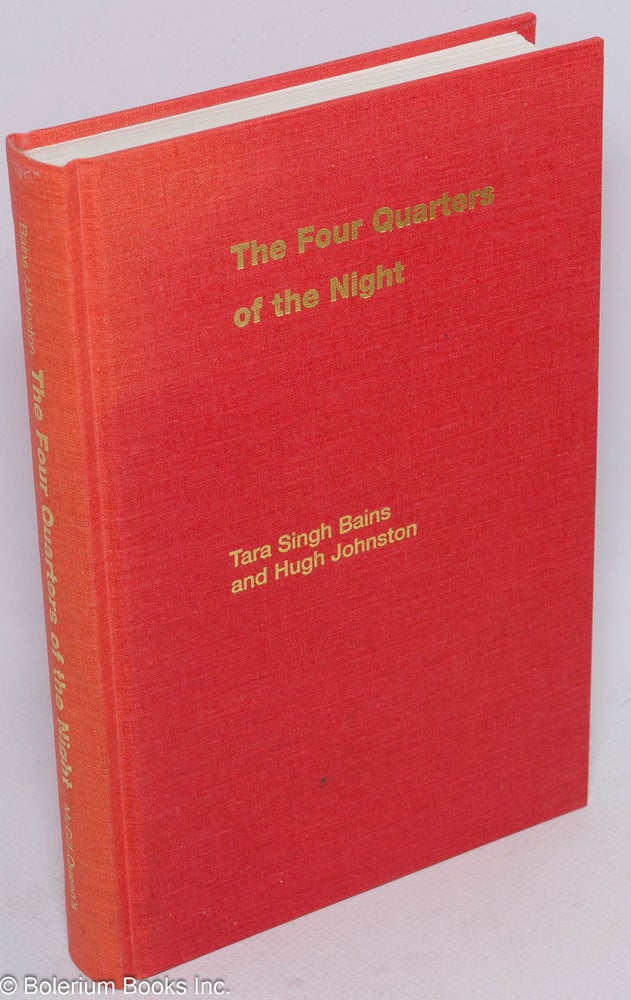 Cat.No: 74388 The four quarters of the night: the life-journey of an emigrant Sikh. Tara Singh Bains, Hugh Johnson.