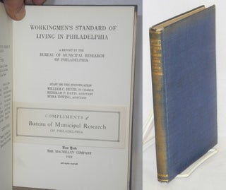 Cat.No: 74453 Workingmen's standard of living in Philadelphia: a report by the Bureau of...