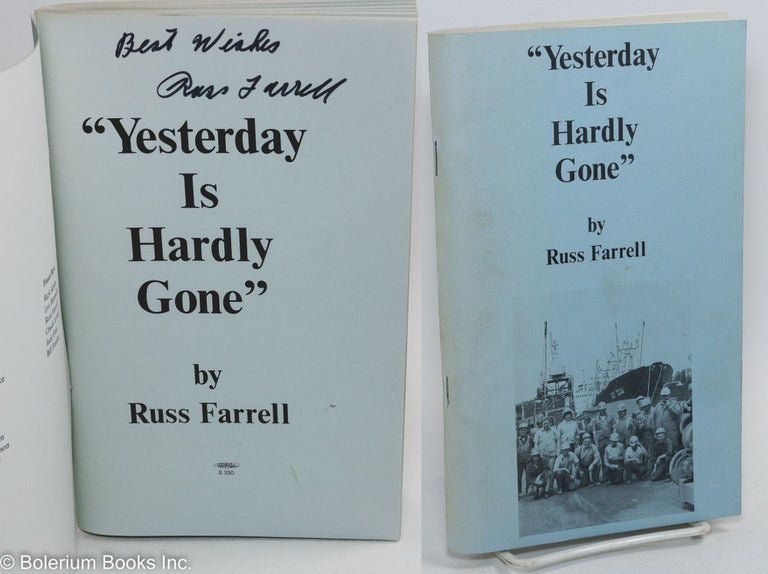 Cat.No: 747 Yesterday is hardly gone Introduction by Pete Seeger. Russ Farrell.