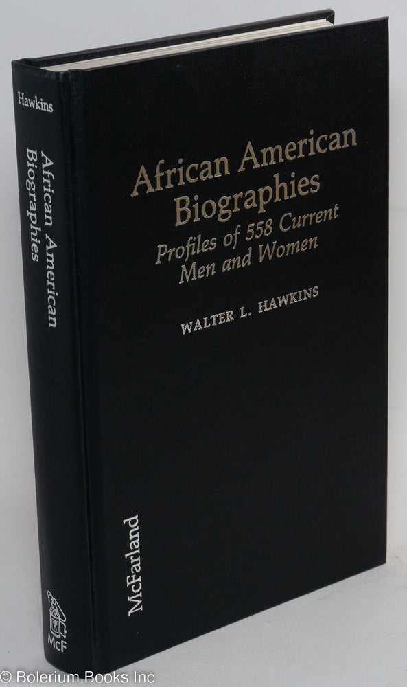 Cat.No: 75296 African American biographies; profiles of 558 current men and women. Walter L. Hawkins.