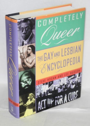 Cat.No: 75444 Completely Queer: the gay and lesbian encyclopedia. Steve Hogan, Less Hudson
