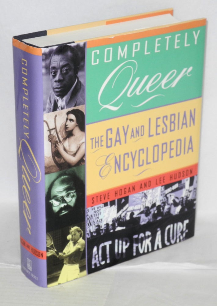 Cat.No: 75444 Completely Queer: the gay and lesbian encyclopedia. Steve Hogan, Less Hudson.