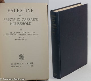 Cat.No: 75547 Palestine and saints in Caesar's household. Adam Clayton Powell, Sr