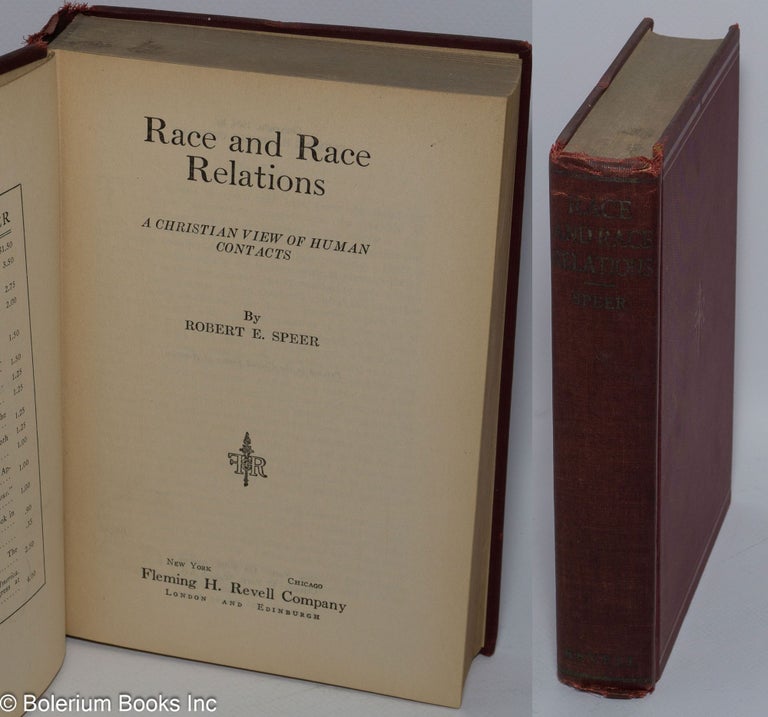 Cat.No: 75591 Race and race relations; a Christian view of human contacts. Robert E. Speer.