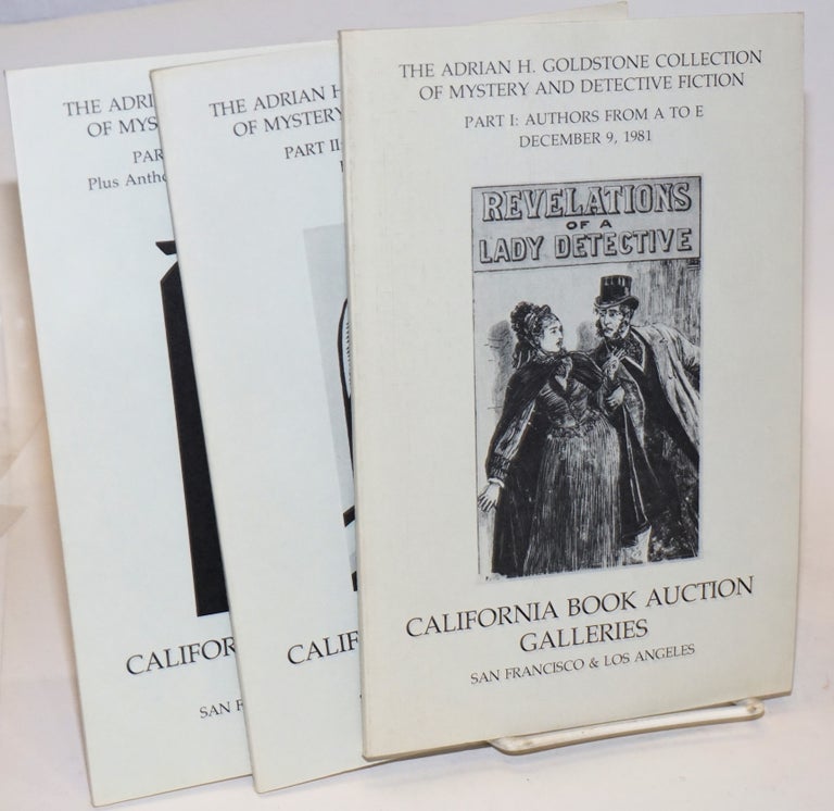 Cat.No: 75613 The Adrian H. Goldstone collection of mystery and detective fiction [three parts, December 9, 10, 11, complete]. Goldstone auction catalog.