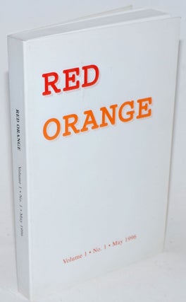 Cat.No: 75742 Red orange: a Marxist journal of theory, politics and the everyday. Vol. 1,...