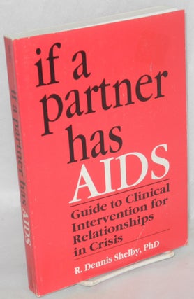 Cat.No: 75748 If a partner has AIDS: guide to clinical intervention for relationships in...