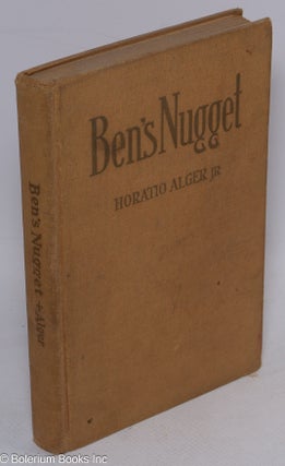 Cat.No: 75865 Ben's nugget. Horatio Alger