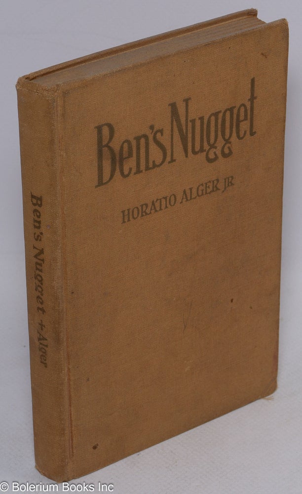 Cat.No: 75865 Ben's nugget. Horatio Alger.