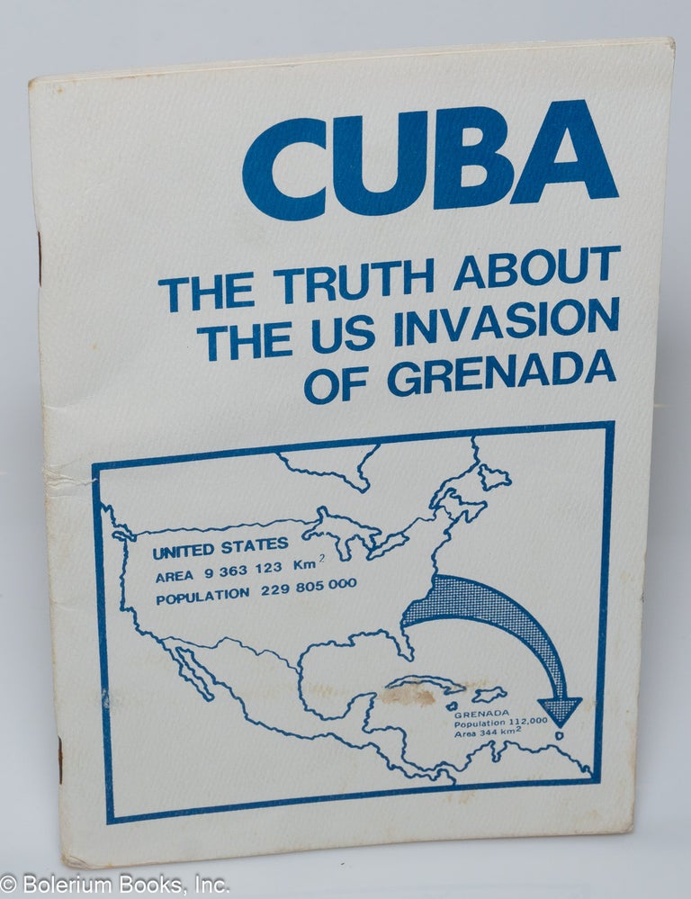 Cat.No: 75903 Cuba: the truth about the US invasion of Grenada