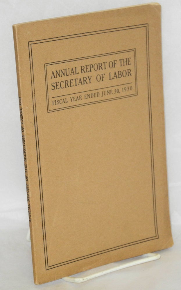 Cat.No: 76285 Eighteenth annual report of the Secretary of Labor, for the fiscal year ended June 30, 1930. United States. Department of Labor.