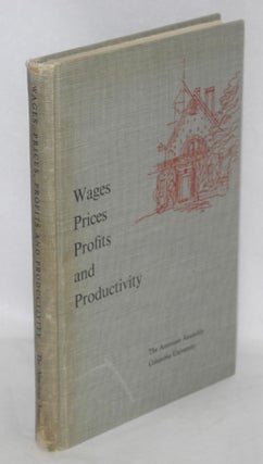 Cat.No: 76492 Wages, prices, profits and productivity: background papers and the final...