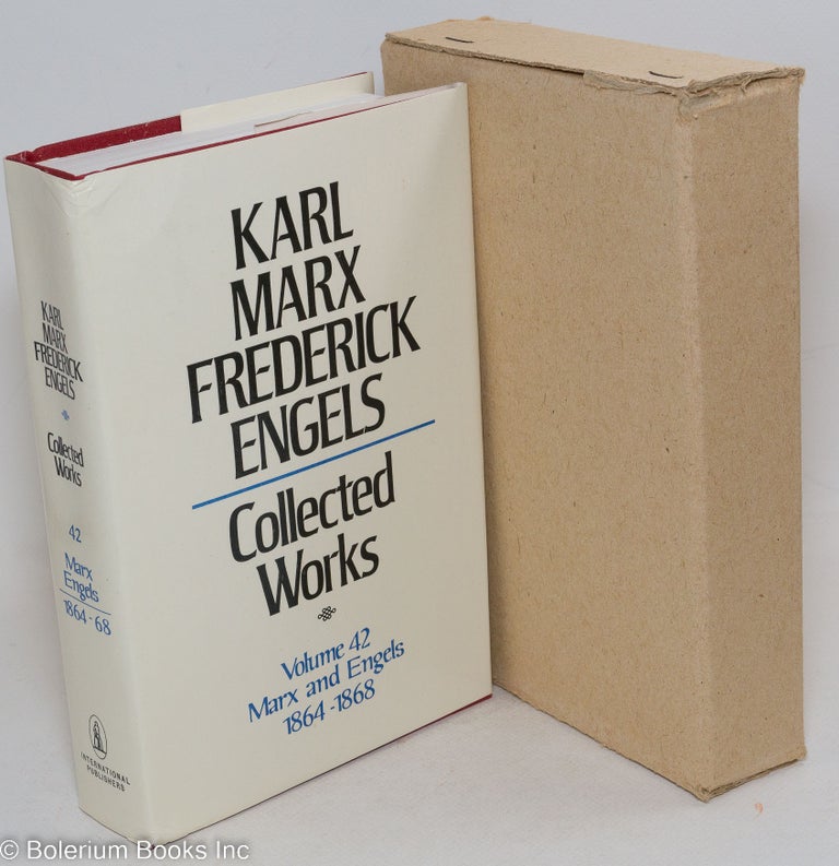 Cat.No: 76516 Marx and Engels: Collected works vol. 42. 1864 - 68. Karl Marx, Frederick Engels.