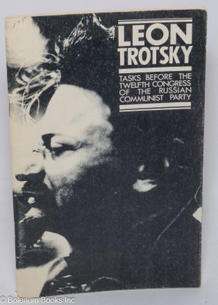 Cat.No: 76589 Tasks before the Twelfth Congress of the Russian Communist Party. Leon Trotsky