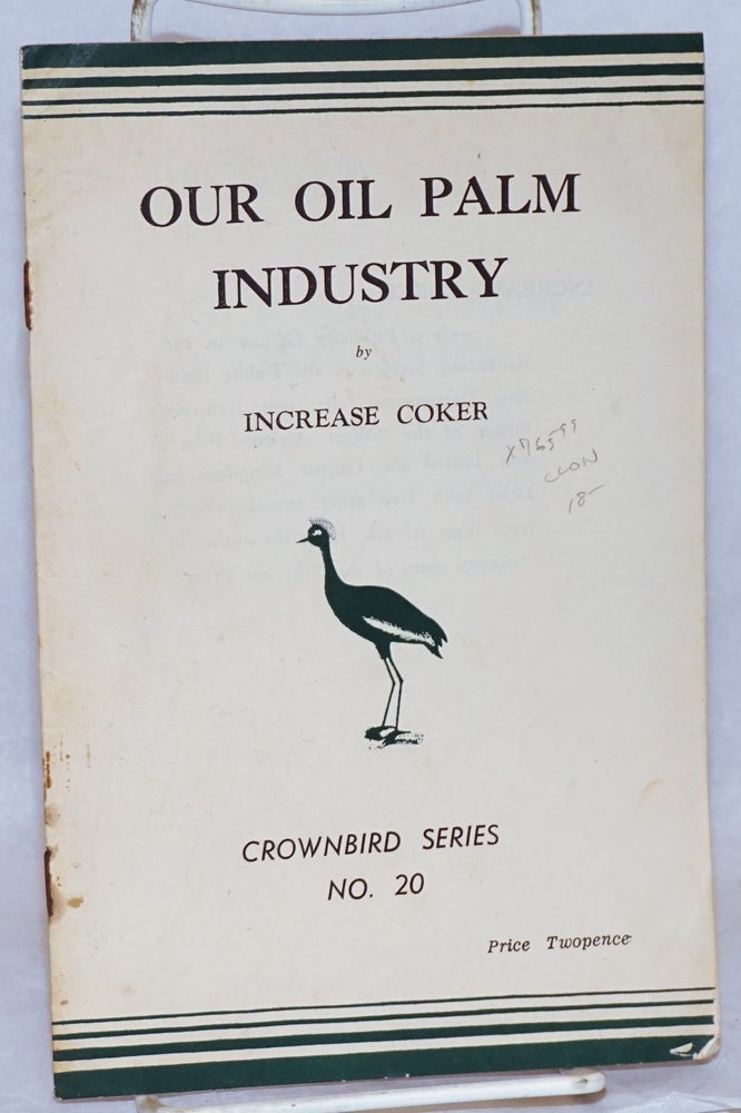 Cat.No: 76599 Our Oil Palm Industry. Increase Coker.