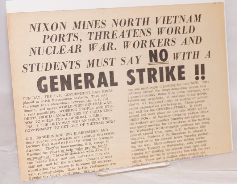 Cat.No: 76789 Nixon mines North Vietnam ports, threatens world nuclear war. Workers and students must say NO with a GENERAL STRIKE!! Progressive Labor Party.