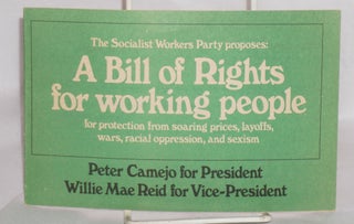 Cat.No: 76817 The Socialist Workers Party proposes: A bill of rights for working people;...