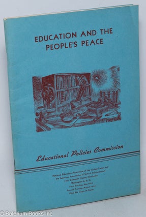 Cat.No: 76873 Education and the people's peace. National Education Association....