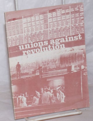 Cat.No: 76905 Unions against revolution: two essays. Manuel Fernández Grandizo...