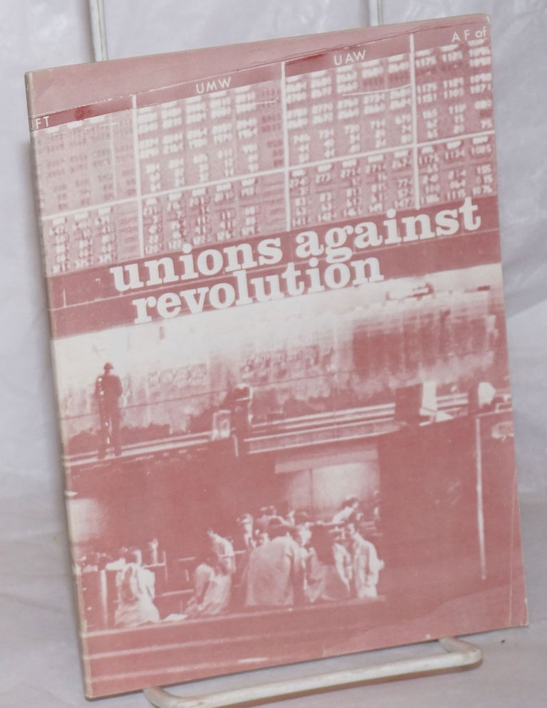 Cat.No: 76905 Unions against revolution: two essays. Manuel Fernández Grandizo John Zerzan Munis, and.
