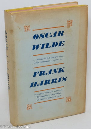 Cat.No: 76943 Oscar Wilde; including My memories of Oscar Wilde by George Bernard Shaw,...