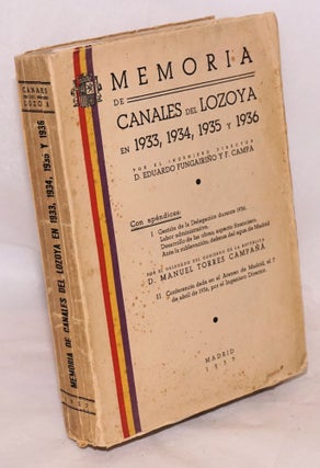 Cat.No: 77199 Memoria de Canales del Lozoya en 1933, 1934, 1935 y 1936; con apéndices:I...