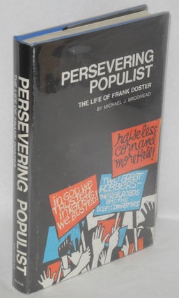 Cat.No: 7751 Persevering populist: The life of Frank Doster. Michael J. Brodhead