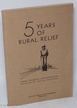 Cat.No: 77642 Five years of rural relief. Waller Wynne, Jr