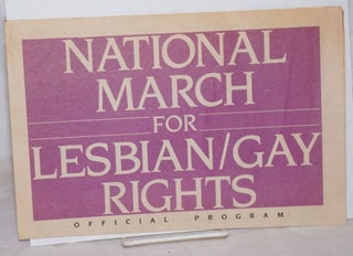 Cat.No: 77729 National March for Lesbian/Gay Rights: [newspaper/program] San Francisco,...
