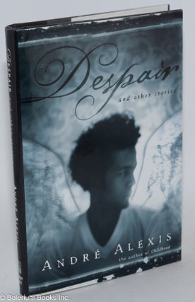 Cat.No: 77731 Despair and other stories. André Alexis