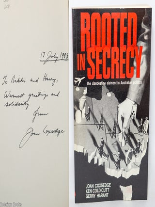 Cat.No: 77755 Rooted in secrecy, the clandestine element in Australian politics. Joan...