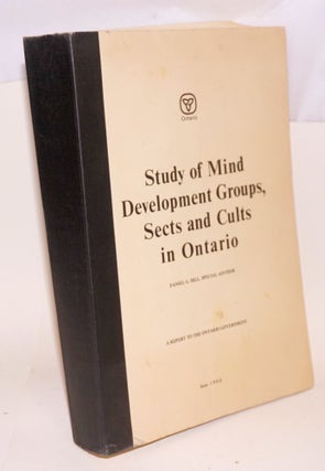 Cat.No: 78367 Study of mind development groups, sects and cults in Ontario,; Daniel G....