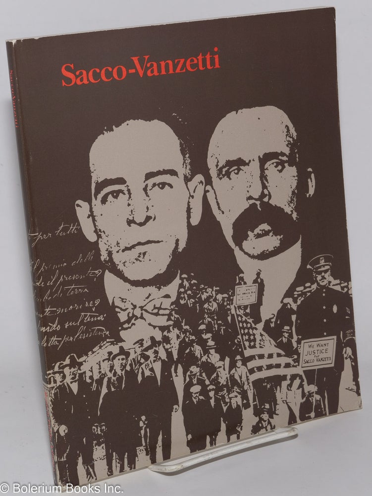 Cat.No: 78516 Sacco-Vanzetti: developments and reconsiderations, 1979. Papers presented at a conference sponsored by and held at the Boston Public Library, October 26-27, 1979