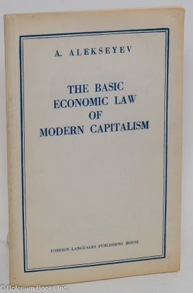 Cat.No: 78582 The basic economic law of modern capitalism. A. Alekseyev