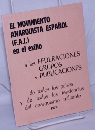 Cat.No: 78636 El Movimiento Anarquista Español (F.A.I.) en el exilio: a las...